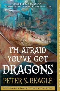 I'm Afraid You've Got Dragons
