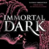 Immortal Dark Trilogy: Immortal Dark: the NYT bestselling dark academia vampire romance
