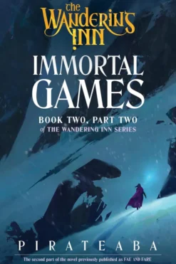 Immortal Games: Book Two, Part Two