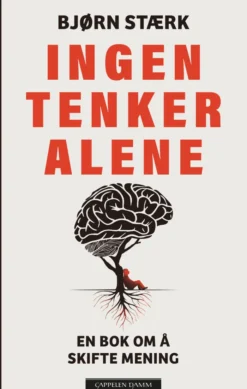 Ingen tenker alene - en bok om å skifte mening