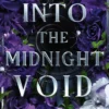 Into the Midnight Void