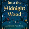 Into the Midnight Wood