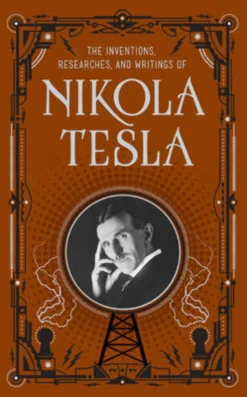 Inventions, Researches and Writings