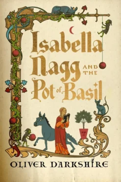 Isabella Nagg and the Pot of Basil: A delightfully witty cosy fantasy for lovers of Pratchett