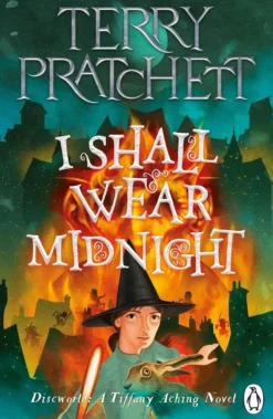 I Shall Wear Midnight: A Tiffany Aching Novel