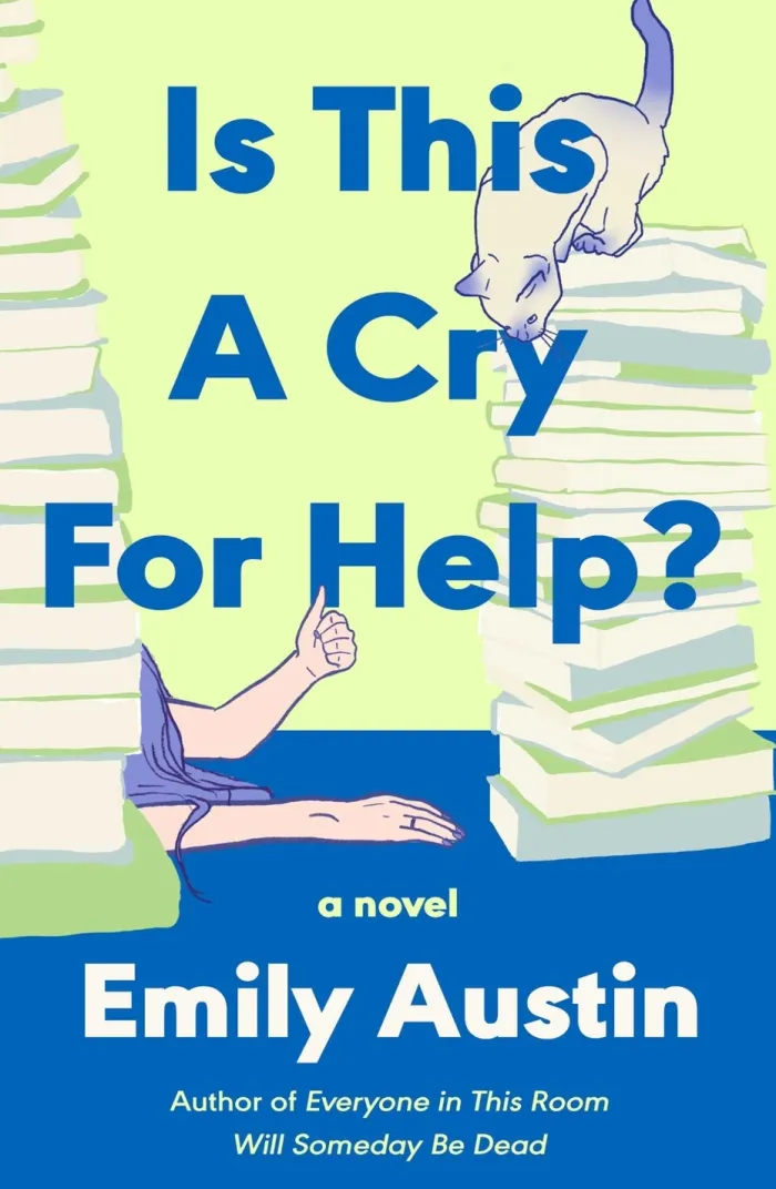 Is This a Cry for Help?: A Novel