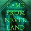It Came From Neverland: A Novel