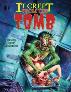 It Crept From the Tomb