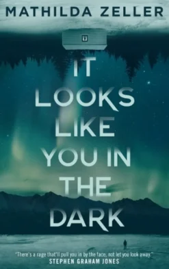 It Looks Like You in the Dark