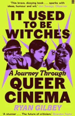 It Used to be Witches: A Journey Through Queer Cinema