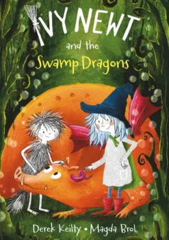 Ivy Newt and the Swamp Dragons