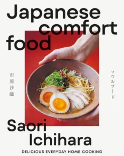 Japanese Comfort Food: Delicious Everyday Home Cooking