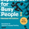 Japanese for Busy People 1 - Kana Edition: Revised 4th Edition
