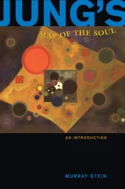 Jung's Map of the Soul: An Introduction