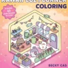 Kawaii Cozy Corner Coloring: Includes 42 Cute Scenes to Color