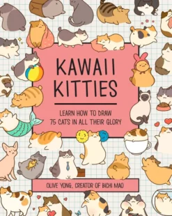 Kawaii Kitties: Learn How to Draw 75 Cats in All Their Glory: Volume 6