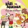 Kåre og Marimba finn ein oppfinnar