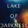 Lake of Darkness: The mindbending new science fiction novel from Adam Roberts