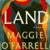 Land: A Novel