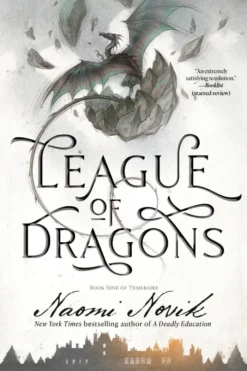 League of Dragons: Book Nine of Temeraire