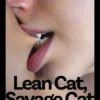 Lean Cat, Savage Cat: 'A salacious romp of breathtaking self-invention and spectacular self-destruction' - SERVICE95