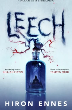 Leech: Creepy, Unputdownable Gothic Horror