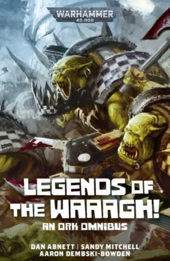 Legends of the Waaagh!