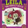 Leila, the Perfect Witch: A picture book story for children aged 3–5 about perfectionism, making mistakes and self-acceptance … with a few baking mishaps along the way!