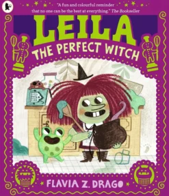 Leila, the Perfect Witch: A picture book story for children aged 3–5 about perfectionism, making mistakes and self-acceptance … with a few baking mishaps along the way!