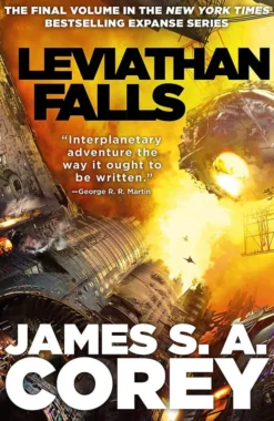 Leviathan Falls: Book 9 of the Expanse (now a Prime Original series)