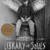 Library of Souls: The Third Novel of Miss Peregrine's Peculiar Children