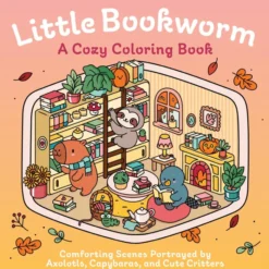 Little Bookworm: A Cozy Coloring Book: Comforting Scenes Portrayed by Axolotls, Capybaras, and Cute Critters