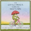 Little Frog’s Guide to Self-Care Mini Wall Calendar 2027