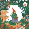 Little Witch Hazel: A Year in the Forest
