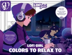 Lofi Girl Colors to Relax To: A Mindful Coloring Escape Paired with Curated Playlists