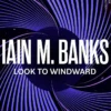 Look To Windward