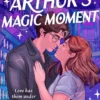 Maggie and Arthur's Magic Moment