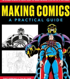 Making Comics: A Practical Guide