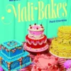 Mali Bakes: Make and decorate the retro cakes of your dreams