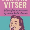 Mammavitser - vitser for mammaer og andre kule damer