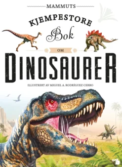 Mammuts kjempestore bok om dinosaurer