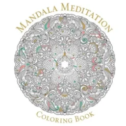 Mandala Meditation Coloring Book