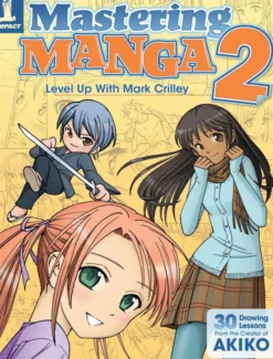 Mastering Manga 2: Level Up with Mark Crilley