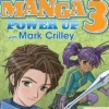 Mastering Manga 3: Power Up with Mark Crilley