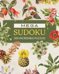 Mega Sudoku: 300 Incredible Puzzles