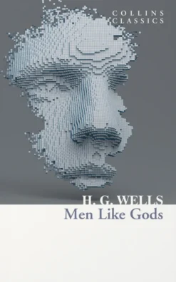 Men Like Gods (Collins Classics)