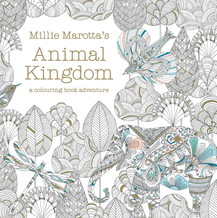 Millie Marotta's Animal Kingdom: a colouring book adventure