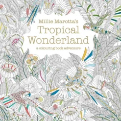 Millie Marotta's Tropical Wonderland: a colouring book adventure