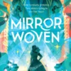 Mirrorwoven (Mirrorwoven, Book 1)