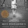 Miss Peregrine's Home for Peculiar Children